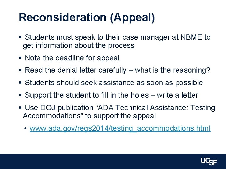Reconsideration (Appeal) § Students must speak to their case manager at NBME to get