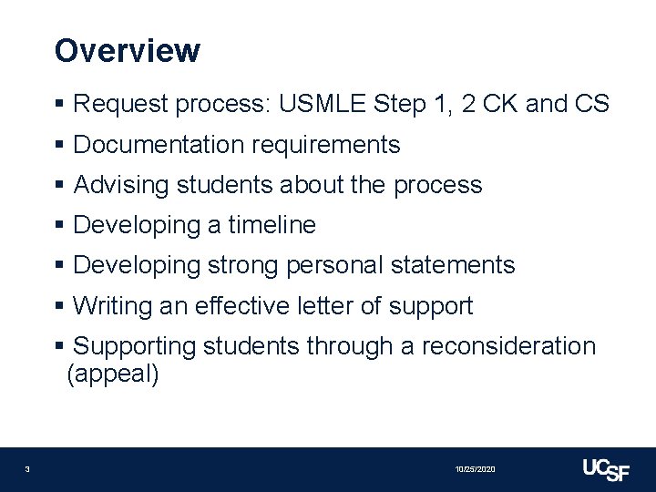 Overview § Request process: USMLE Step 1, 2 CK and CS § Documentation requirements