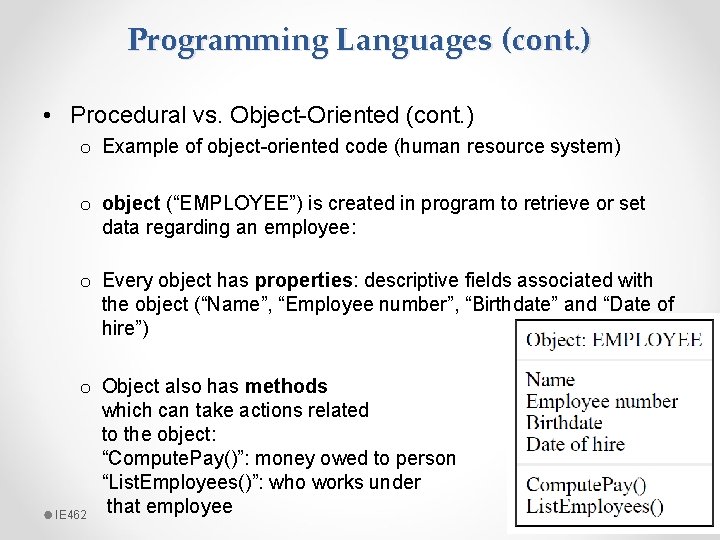 Programming Languages (cont. ) • Procedural vs. Object-Oriented (cont. ) o Example of object-oriented
