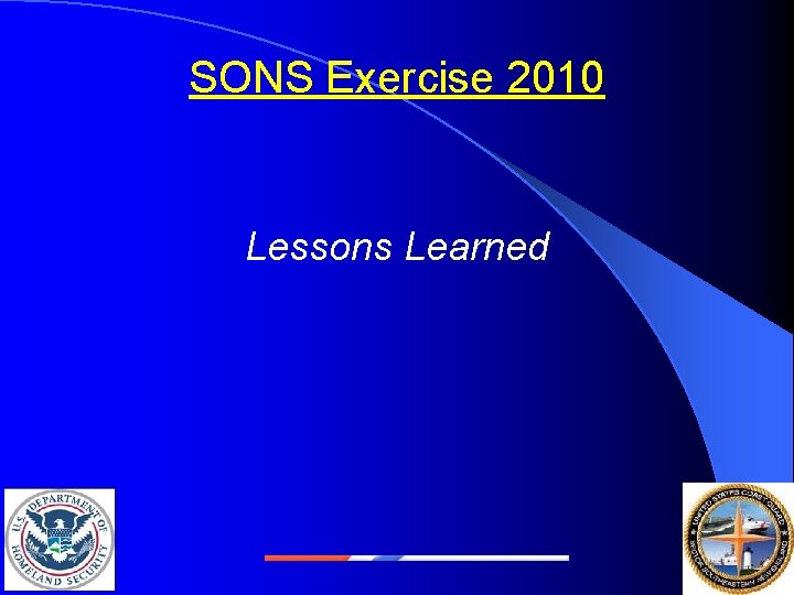 SONS Exercise 2010 Lessons Learned 