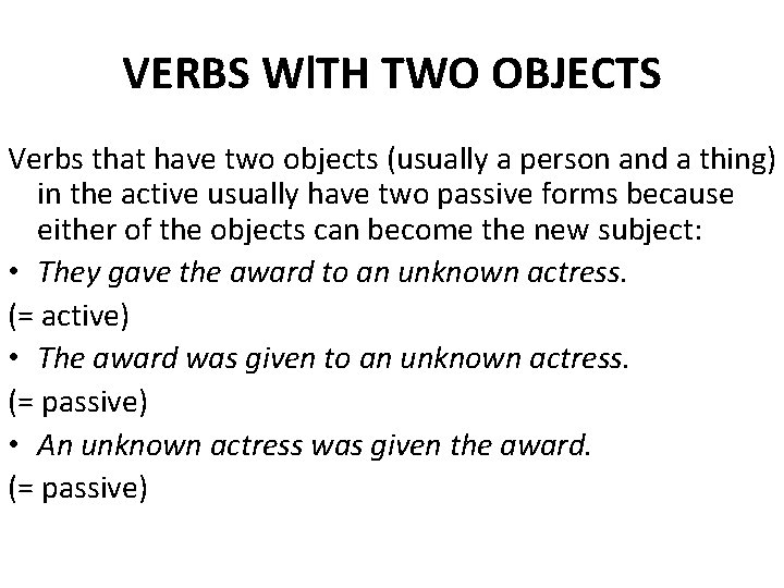 VERBS Wl. TH TWO OBJECTS Verbs that have two objects (usually a person and VERBS Wl. TH TWO OBJECTS Verbs that have two objects (usually a person and