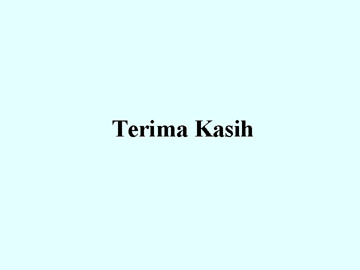 Terima Kasih 