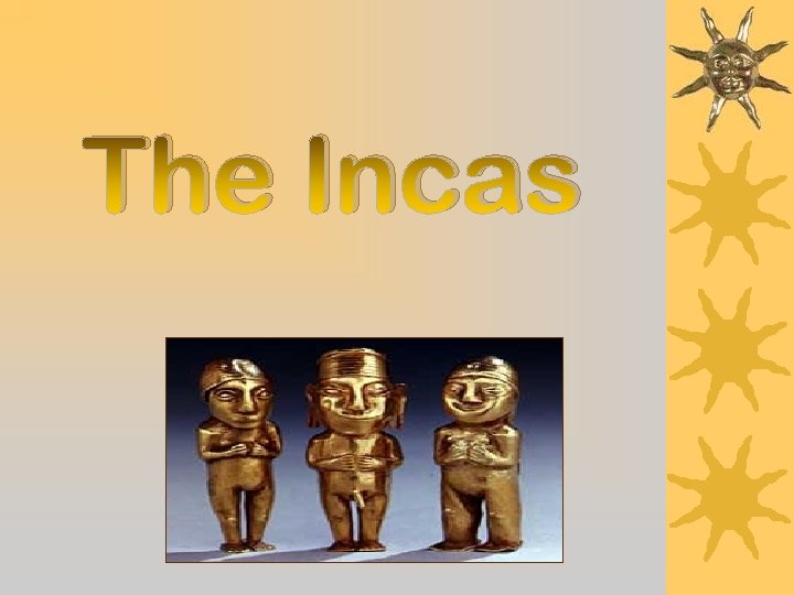 The Incas 