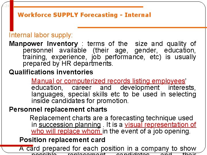 2 -24 Workforce SUPPLY Forecasting - Internal labor supply: Manpower Inventory : terms of 2 -24 Workforce SUPPLY Forecasting - Internal labor supply: Manpower Inventory : terms of