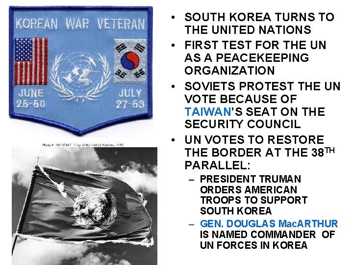  • SOUTH KOREA TURNS TO THE UNITED NATIONS • FIRST TEST FOR THE