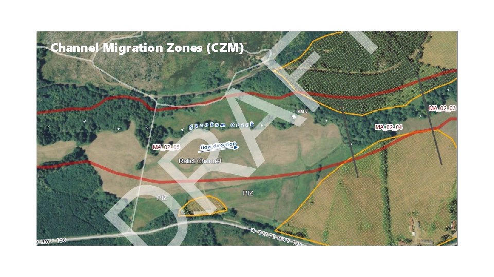 Channel Migration Zones (CZM) Channel Migration Zones (CZM)