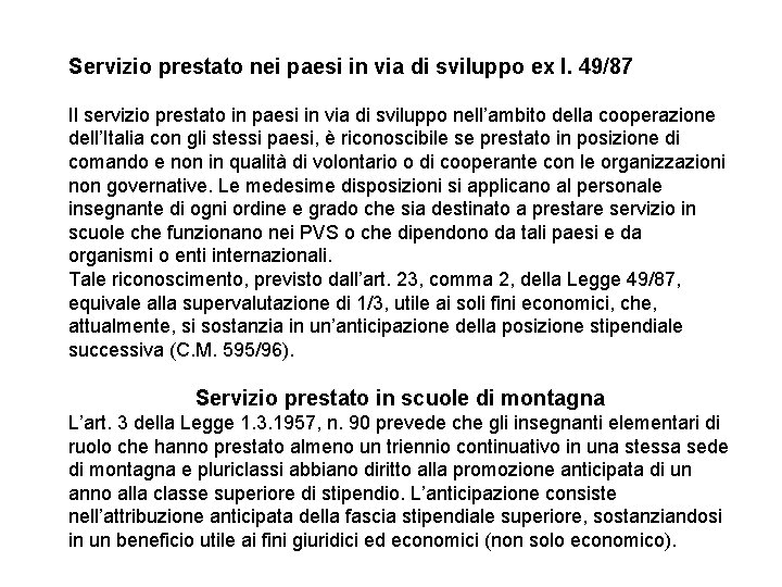 Servizio prestato nei paesi in via di sviluppo ex l. 49/87 Il servizio prestato