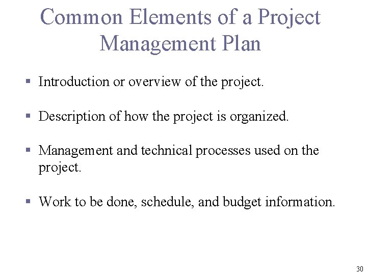 Common Elements of a Project Management Plan § Introduction or overview of the project.