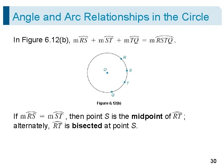 Angle and Arc Relationships in the Circle In Figure 6. 12(b), Figure 6. 12(b) Angle and Arc Relationships in the Circle In Figure 6. 12(b), Figure 6. 12(b)