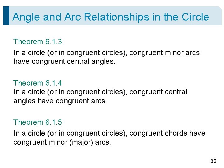 Angle and Arc Relationships in the Circle Theorem 6. 1. 3 In a circle Angle and Arc Relationships in the Circle Theorem 6. 1. 3 In a circle