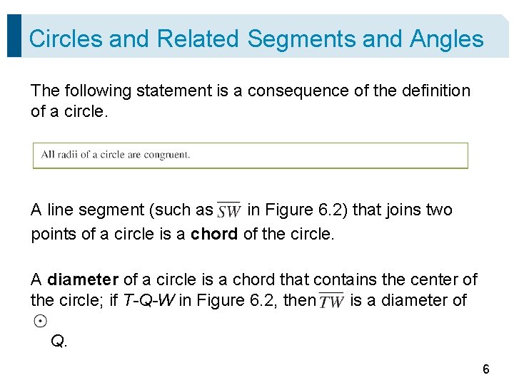 Circles and Related Segments and Angles The following statement is a consequence of the Circles and Related Segments and Angles The following statement is a consequence of the
