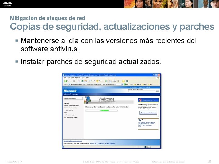 Mitigación de ataques de red Copias de seguridad, actualizaciones y parches § Mantenerse al Mitigación de ataques de red Copias de seguridad, actualizaciones y parches § Mantenerse al