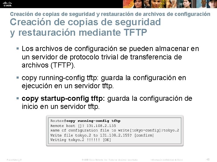 Creación de copias de seguridad y restauración de archivos de configuración Creación de copias Creación de copias de seguridad y restauración de archivos de configuración Creación de copias