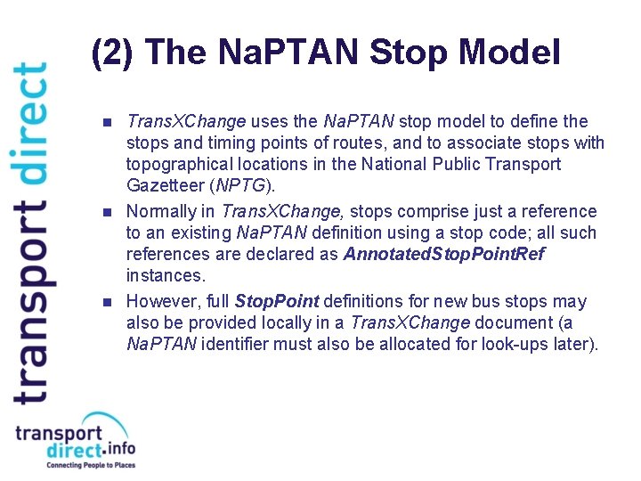 (2) The Na. PTAN Stop Model n n n Trans. XChange uses the Na. (2) The Na. PTAN Stop Model n n n Trans. XChange uses the Na.