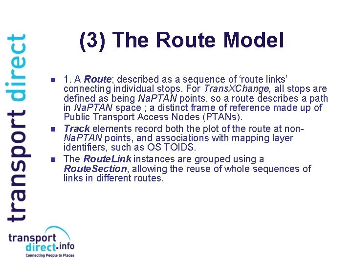 (3) The Route Model n n n 1. A Route; described as a sequence (3) The Route Model n n n 1. A Route; described as a sequence