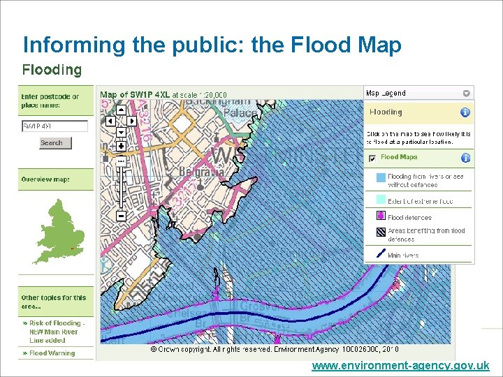 Informing the public: the Flood Map www. environment-agency. gov. uk 