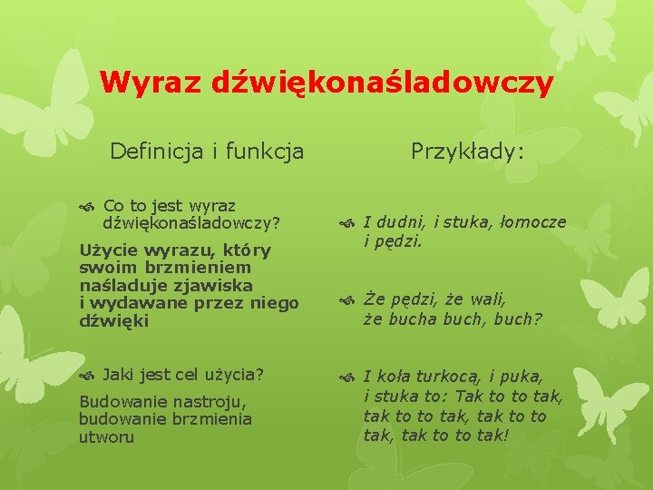 Wyraz dźwiękonaśladowczy Definicja i funkcja Co to jest wyraz dźwiękonaśladowczy? Użycie wyrazu, który swoim Wyraz dźwiękonaśladowczy Definicja i funkcja Co to jest wyraz dźwiękonaśladowczy? Użycie wyrazu, który swoim