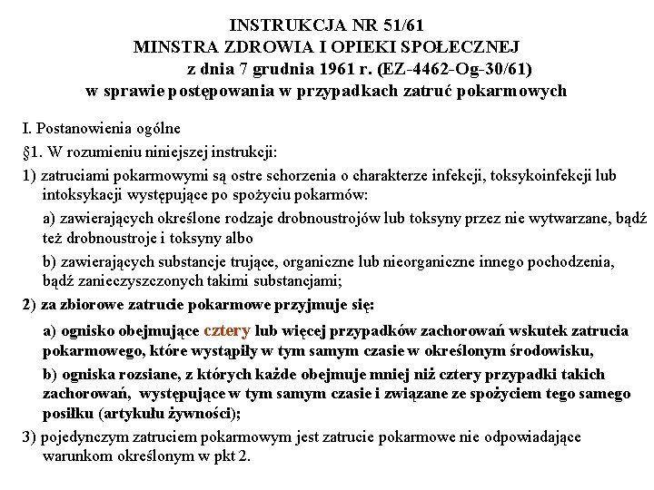 INSTRUKCJA NR 51/61 MINSTRA ZDROWIA I OPIEKI SPOŁECZNEJ z dnia 7 grudnia 1961 r.