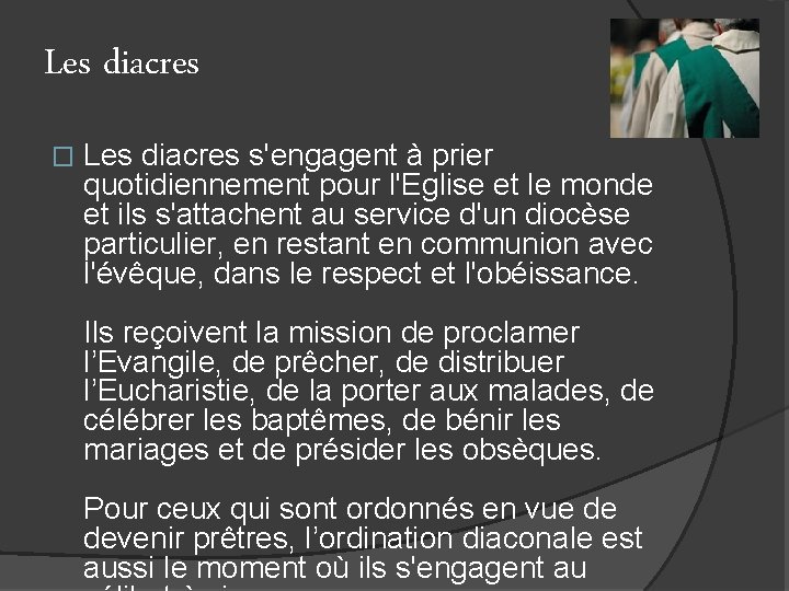 Les diacres � Les diacres s'engagent à prier quotidiennement pour l'Eglise et le monde