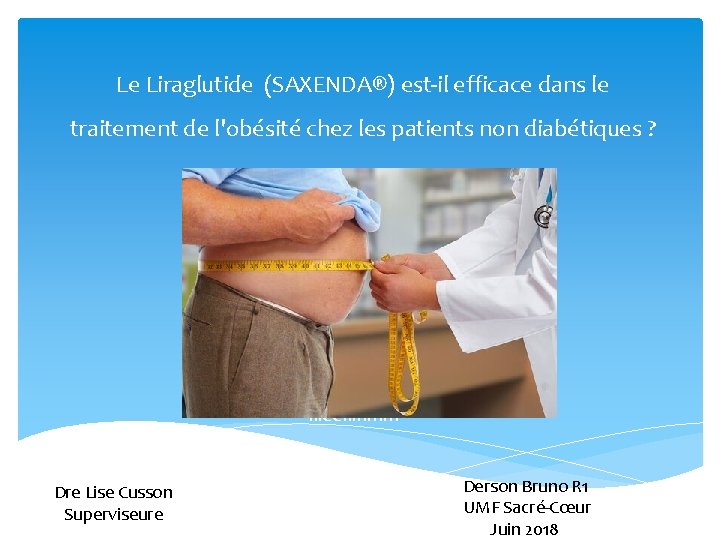 Le Liraglutide (SAXENDA®) est‐il efficace dans le traitement de l'obésité chez les patients non Le Liraglutide (SAXENDA®) est‐il efficace dans le traitement de l'obésité chez les patients non