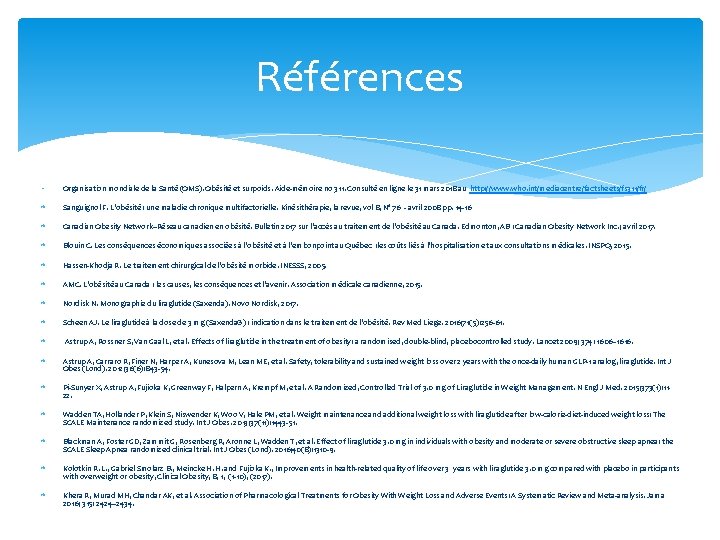 Références • Organisation mondiale de la Santé (OMS). Obésité et surpoids. Aide‐mémoire no 311. Références • Organisation mondiale de la Santé (OMS). Obésité et surpoids. Aide‐mémoire no 311.