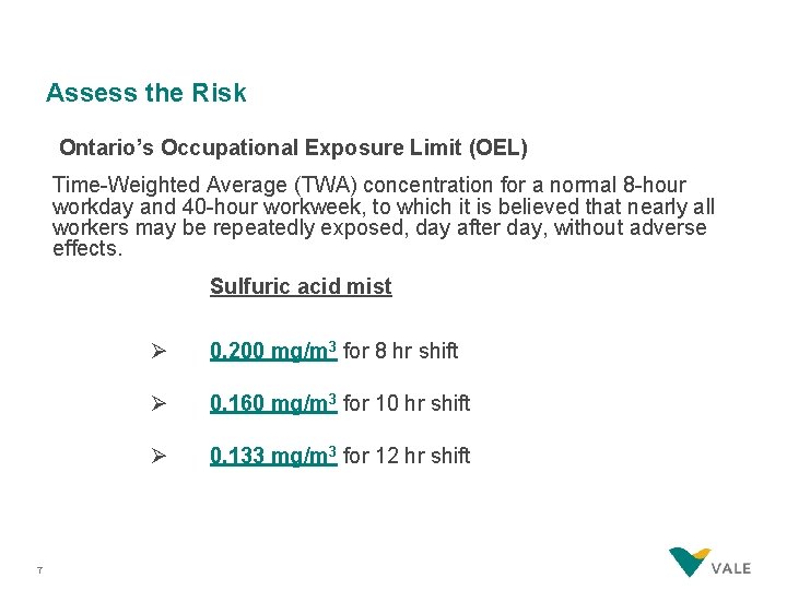 Assess the Risk Ontario’s Occupational Exposure Limit (OEL) Time-Weighted Average (TWA) concentration for a