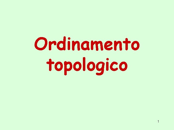 Ordinamento topologico 1 