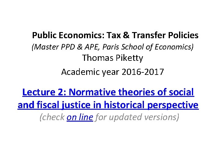  Public Economics: Tax & Transfer Policies (Master PPD & APE, Paris School of