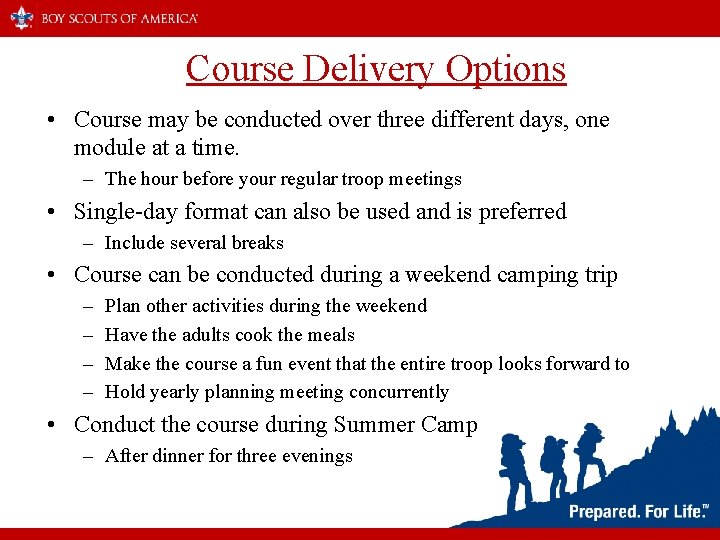 Course Delivery Options • Course may be conducted over three different days, one module