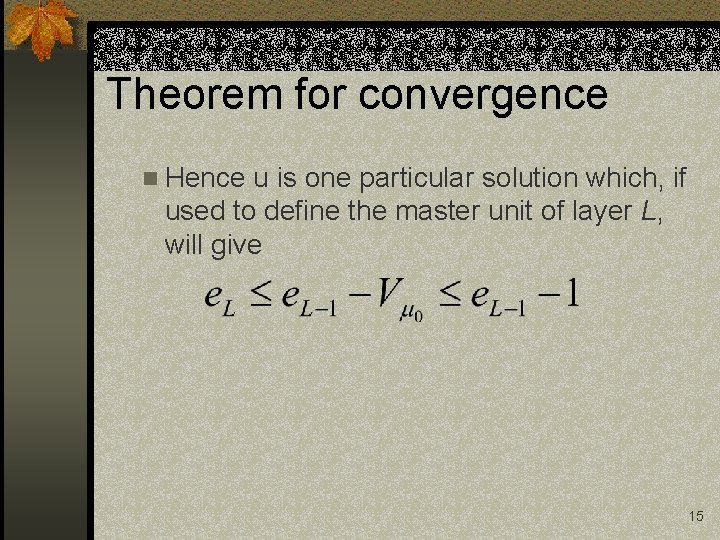Theorem for convergence n Hence u is one particular solution which, if used to Theorem for convergence n Hence u is one particular solution which, if used to