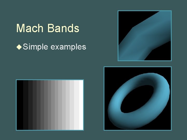 Mach Bands u Simple examples 