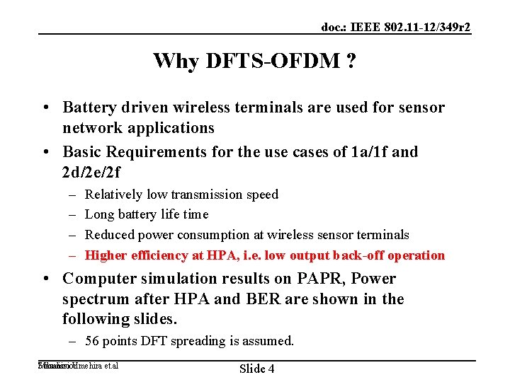 doc. : IEEE 802. 11 -12/349 r 2 Why DFTS-OFDM ? • Battery driven