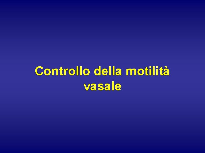 Controllo della motilità vasale 