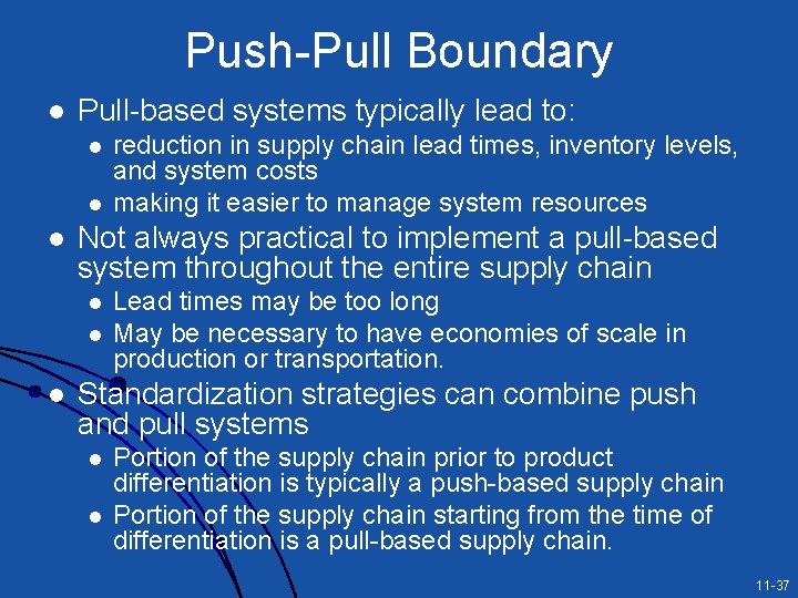 Push-Pull Boundary l Pull-based systems typically lead to: l l l Not always practical Push-Pull Boundary l Pull-based systems typically lead to: l l l Not always practical