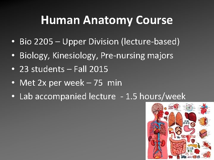 Human Anatomy Course • • • Bio 2205 – Upper Division (lecture-based) Biology, Kinesiology, Human Anatomy Course • • • Bio 2205 – Upper Division (lecture-based) Biology, Kinesiology,