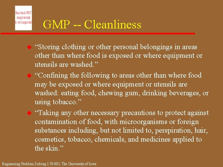 GMP -- Cleanliness u u u “Storing clothing or other personal belongings in areas