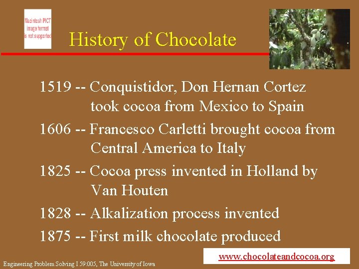 History of Chocolate 1519 -- Conquistidor, Don Hernan Cortez took cocoa from Mexico to