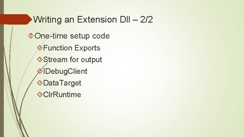 Writing an Extension Dll – 2/2 One-time setup code Function Exports Stream for output
