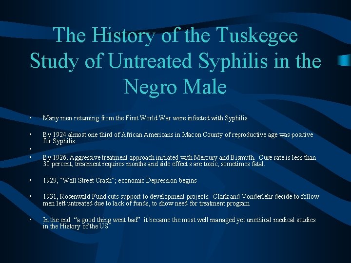 The History of the Tuskegee Study of Untreated Syphilis in the Negro Male •