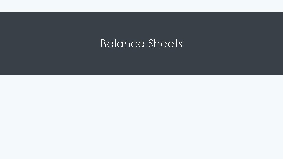 Balance Sheets 