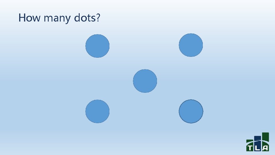 How many dots? 