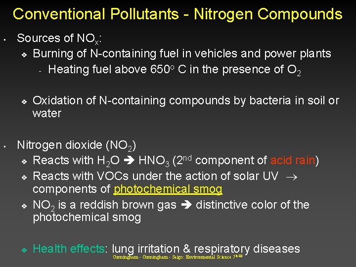 Conventional Pollutants - Nitrogen Compounds • Sources of NOx: v Burning of N-containing fuel