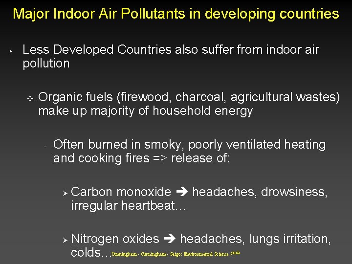 Major Indoor Air Pollutants in developing countries • Less Developed Countries also suffer from