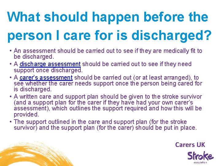 What should happen before the person I care for is discharged? • An assessment What should happen before the person I care for is discharged? • An assessment