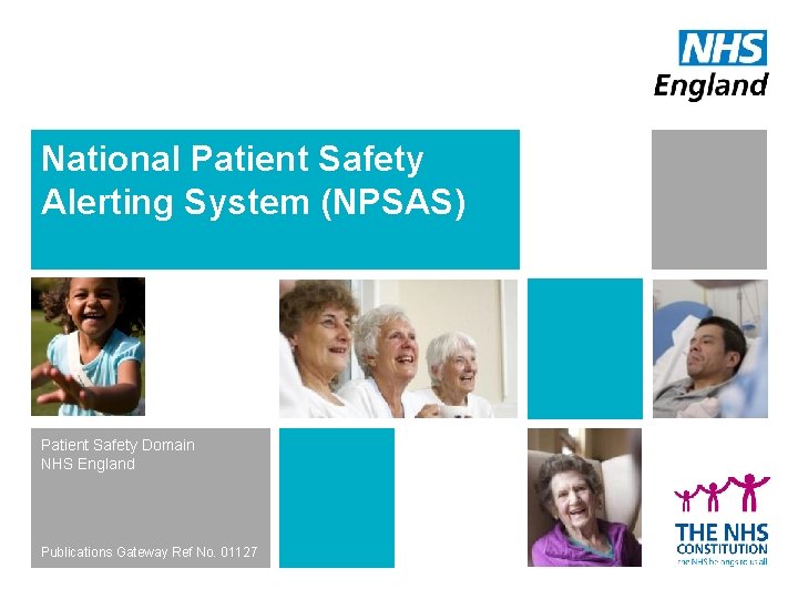 National Patient Safety Alerting System (NPSAS) Patient Safety Domain NHS England Publications Gateway Ref