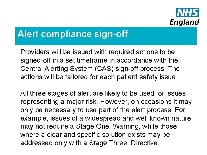 Alert compliance sign-off Providers will be issued with required actions to be signed-off in