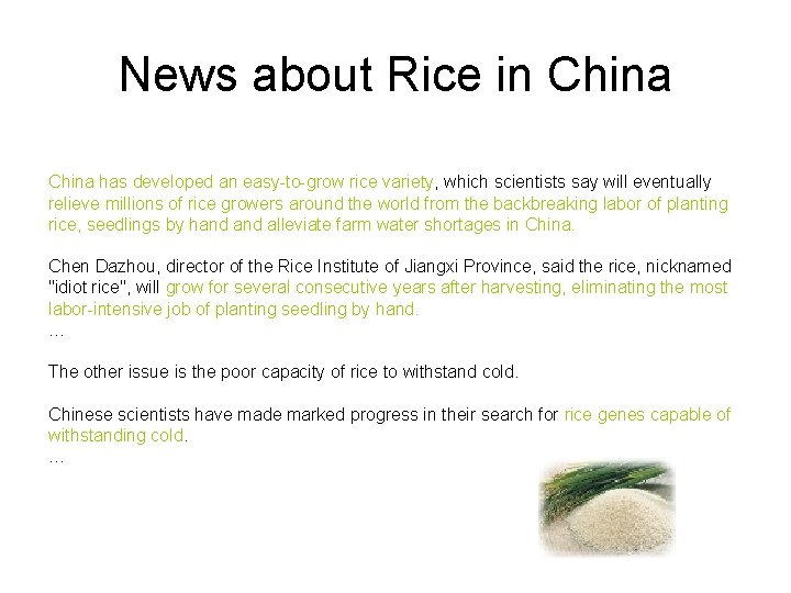 News about Rice in China has developed an easy-to-grow rice variety, which scientists say