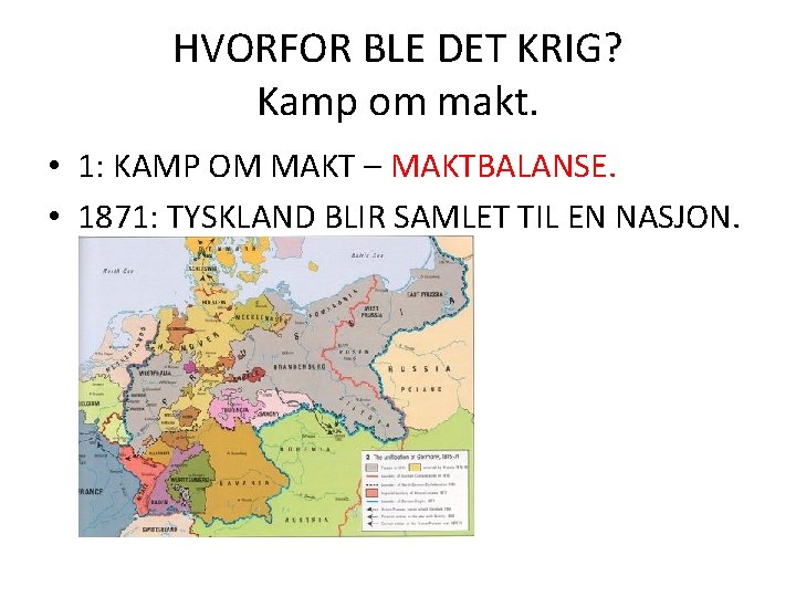 HVORFOR BLE DET KRIG? Kamp om makt. • 1: KAMP OM MAKT – MAKTBALANSE.