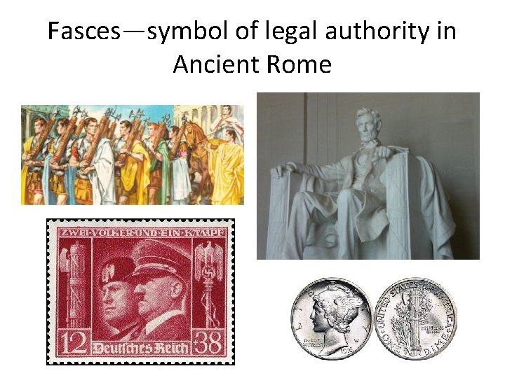 Fasces—symbol of legal authority in Ancient Rome 