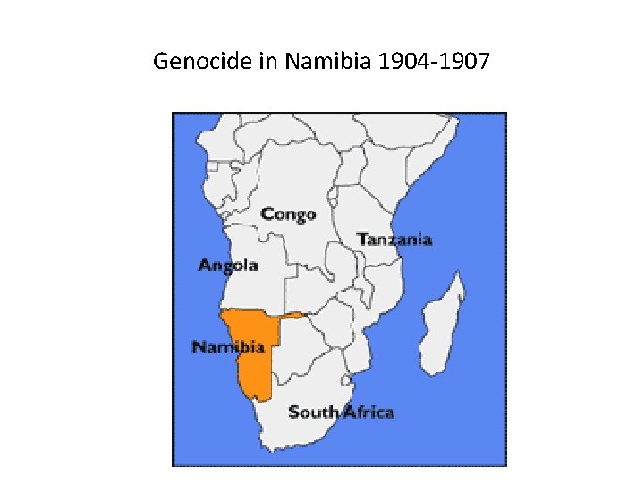 Genocide in Namibia 1904 -1907 